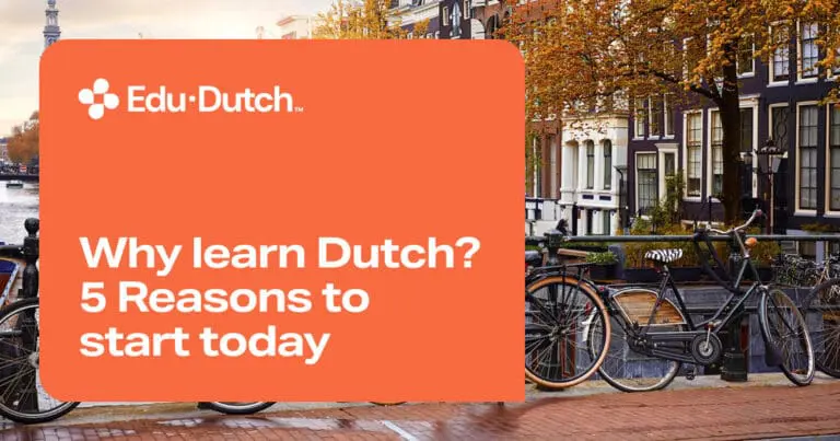 Why learn Dutch? 5 practical reasons to start