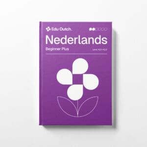 Nederlands - Beginner Plus – Part 2 (A2.1–A2.2)